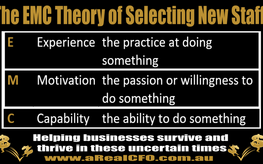 The EMC Theory of Selecting New Staff
