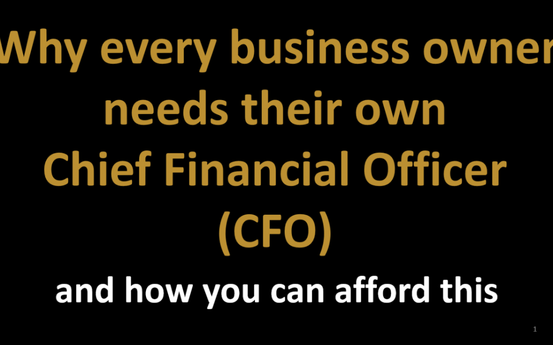 Why every business needs their own CFO and how you can afford this