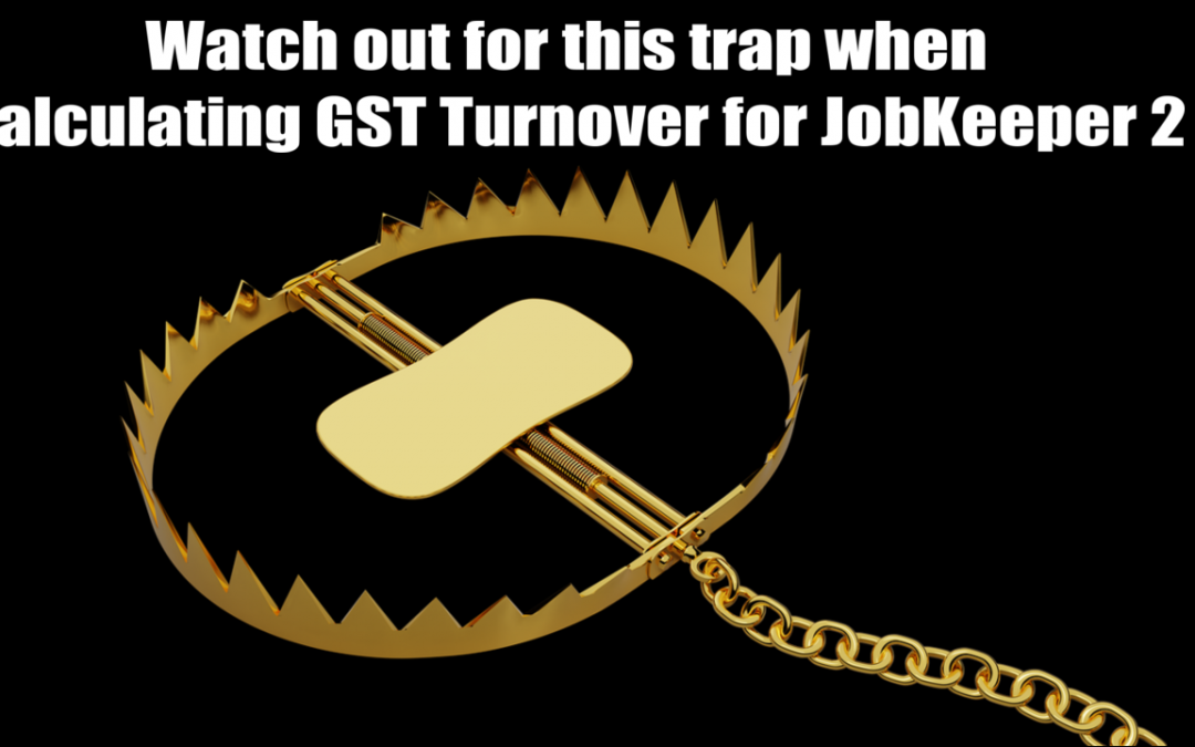Watch out for this trap when calculating GST Turnover for JobKeeper 2