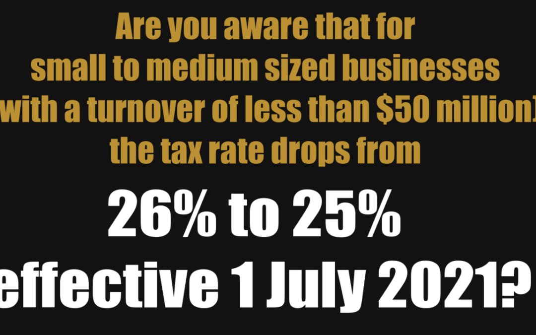 2021 Tax Tips – Change in tax rates for small to medium businesses
