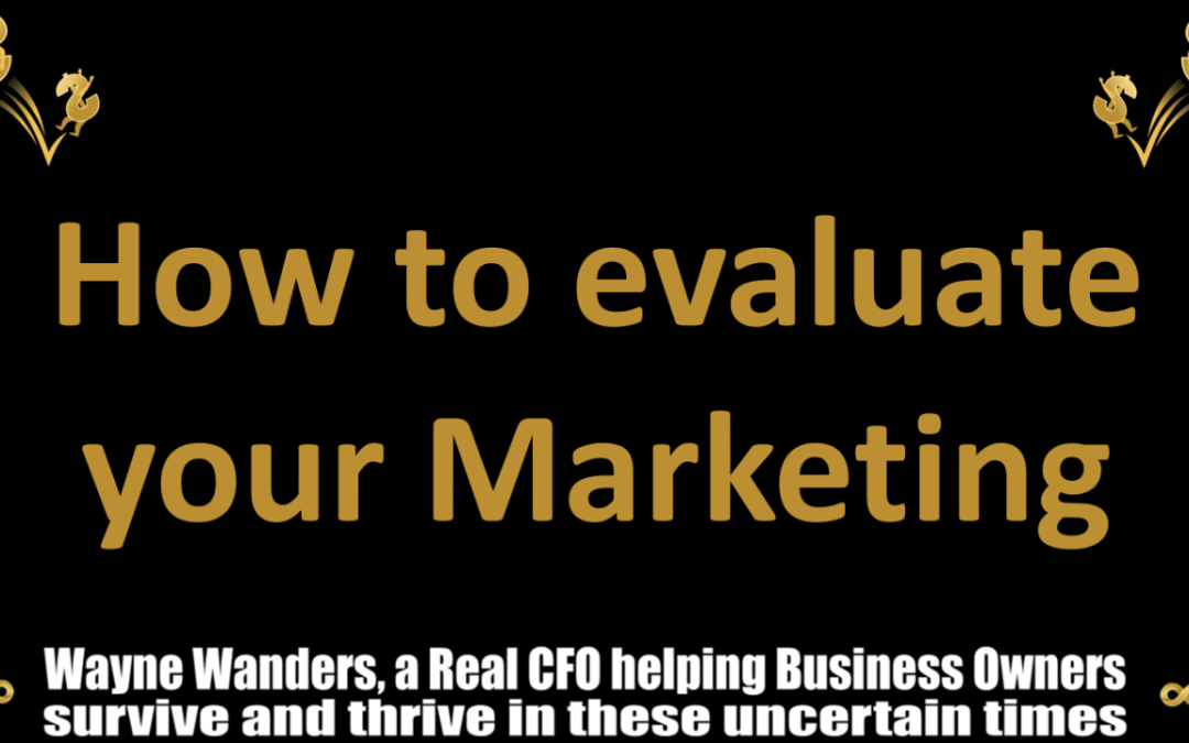 How to Evaluate your Marketing