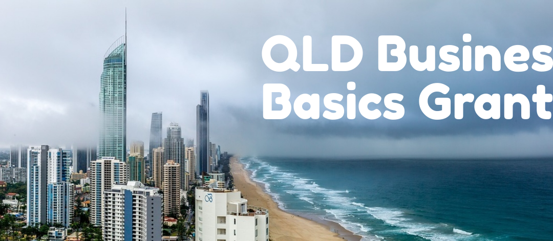 QLD Business Basics Grants Program Round 3