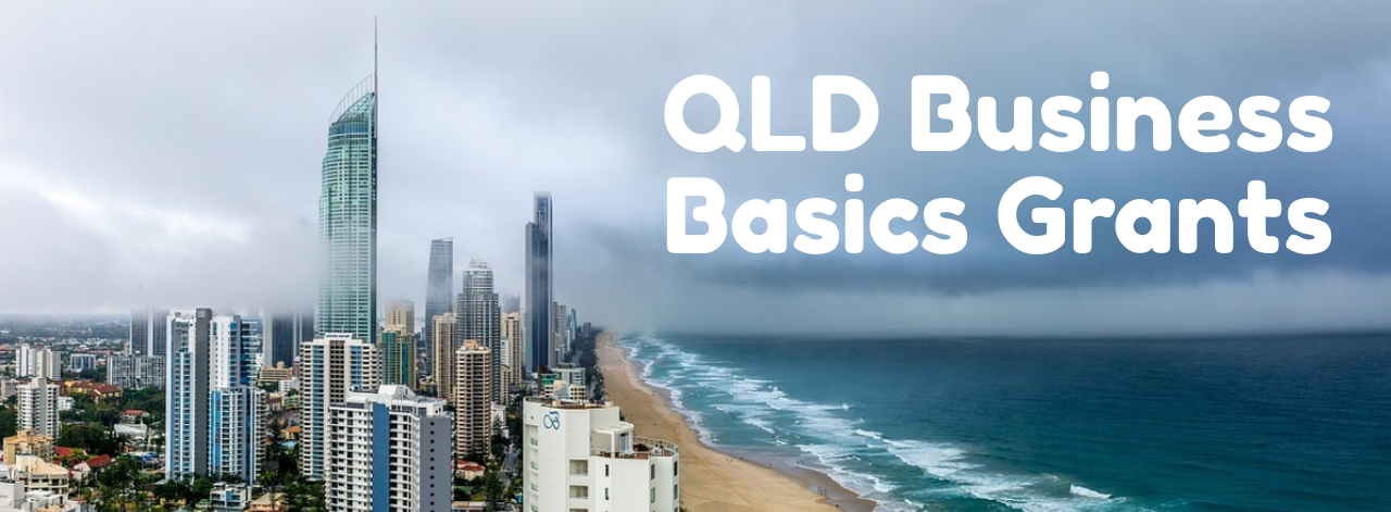QLD Business Basics Grants Program Round 4