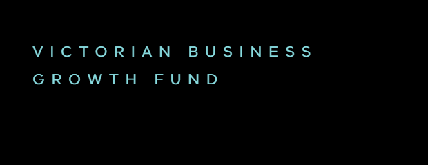Victorian Business Growth Fund