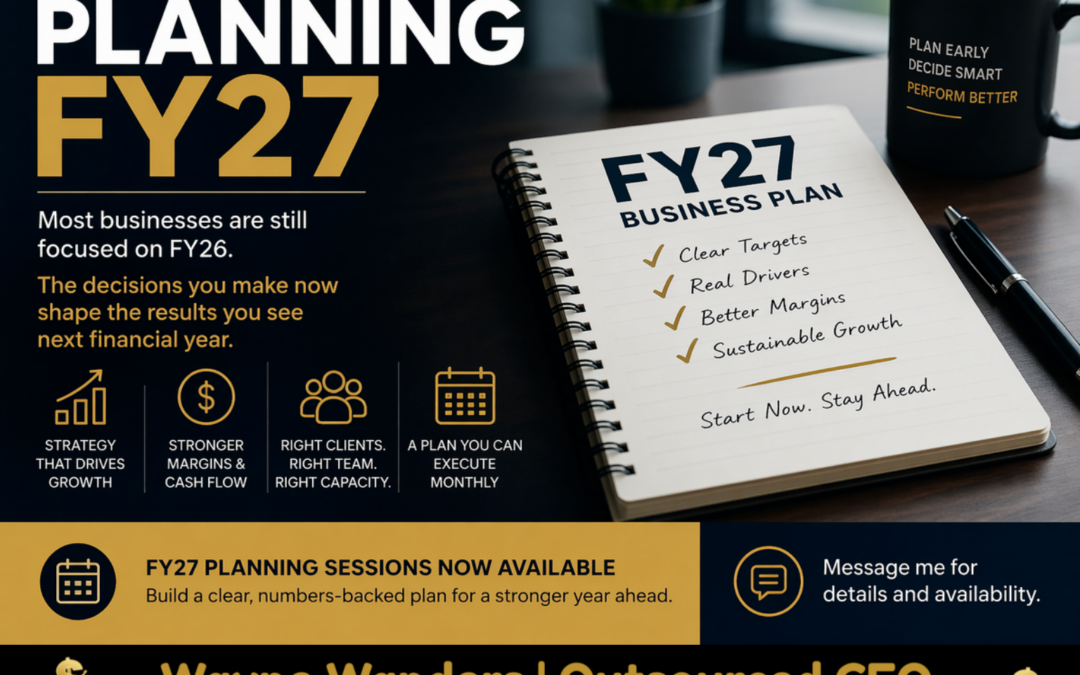 FY27 Business Planning: Why Smart Businesses Start Before the New Financial Year