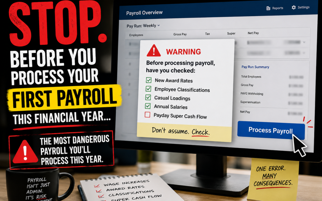 The First July 2026 Payroll: 2 Hidden Risks to Your Cash Flow